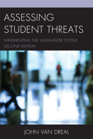 Assessing Student Threats - Implementing the Salemkeizer System, 2nd Edition