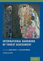International Handbook of Threat Assessment, Second Edition