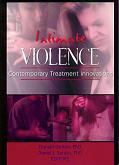 Intimate Violence: Contemporary Treatment Innovations