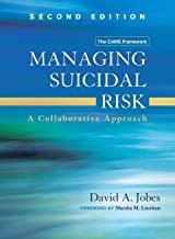 Managing Suicidal Risk: A Collaborative Approach (Second Edition)