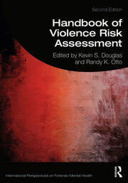 Handbook of Violence Risk Assessment, 2nd Ed.