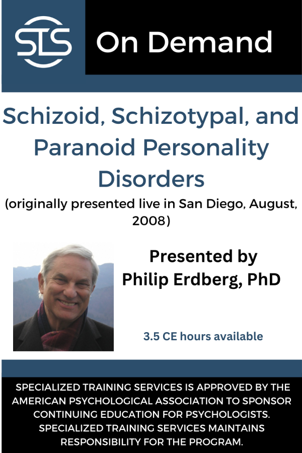 Schizoid, Schizotypal, and Paranoid Personality Disorders