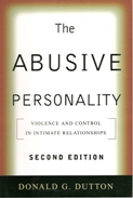 The Abusive Personality - Violence and Control in Intimate Relationships (Second Edition)